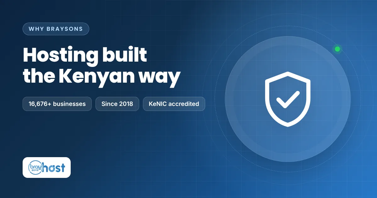 Hosting built the Kenyan way — Why Braysons